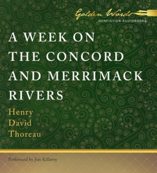 Audio A Week on the Concord and Merrimack Rivers Henry David Thoreau