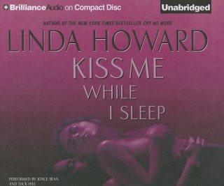 Hanganyagok Kiss Me While I Sleep Linda Howard