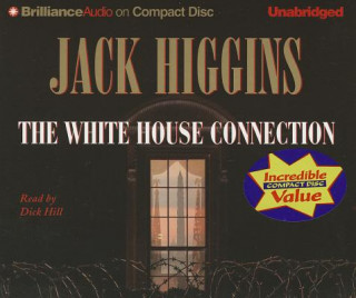 Audio The White House Connection Jack Higgins