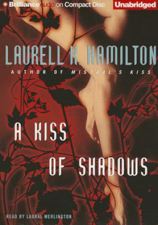 Audio A Kiss of Shadows Laurell K. Hamilton