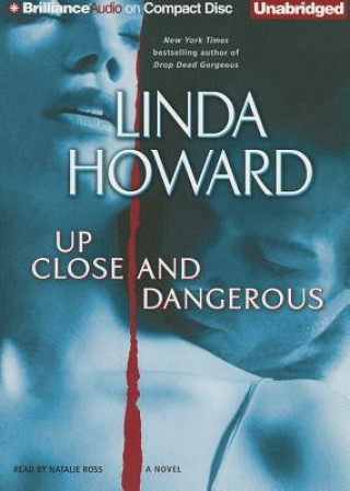 Audio Up Close and Dangerous Linda Howard