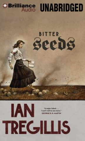 Hanganyagok Bitter Seeds Ian Tregillis