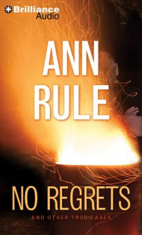 Audio No Regrets: And Other True Cases Ann Rule
