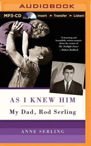 Digital As I Knew Him: My Dad, Rod Serling Anne Serling