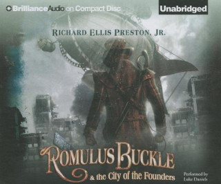 Audio Romulus Buckle & the City of the Founders Richard Ellis Preston