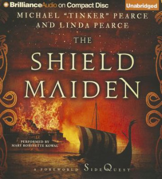 Audio The Shield Maiden Michael Tinker Pearce