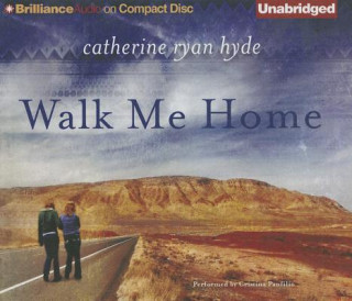 Hanganyagok Walk Me Home Catherine Ryan Hyde