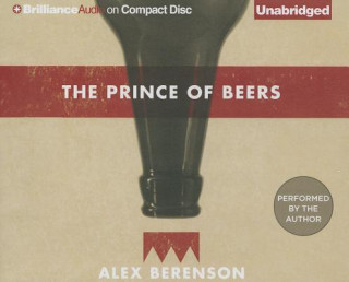 Hanganyagok The Prince of Beers Alex Berenson
