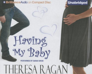 Audio Having My Baby Theresa Ragan