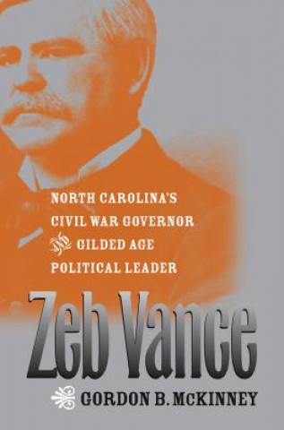 Könyv Zeb Vance Gordon B. McKinney