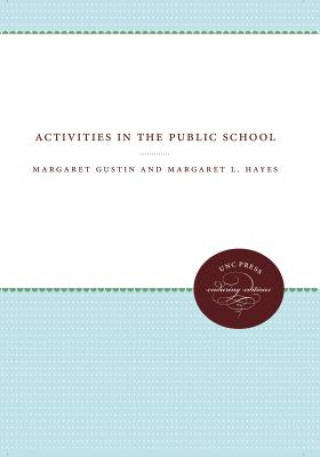 Könyv Activities in the Public School Margaret Gustin