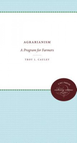 Knjiga Agrarianism Troy J. Cauley