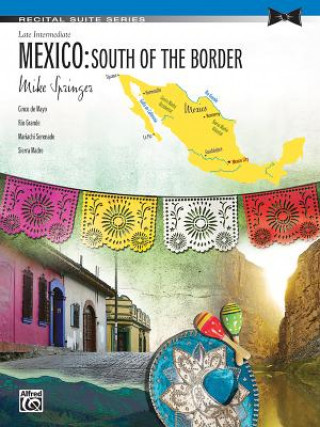 Carte Mexico -- South of the Border: Sheet Mike Springer