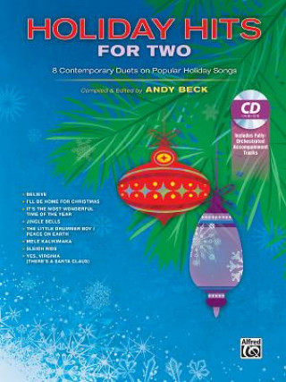 Knjiga Holiday Hits for Two: 8 Contemporary Duets on Popular Holiday Songs, Book & CD Andy Beck