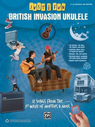 Książka Just for Fun -- British Invasion Ukulele: 12 Songs from the 1st Wave of Moptops & Mods Alfred Publishing