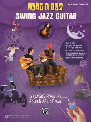 Książka Just for Fun -- Swing Jazz Guitar: 12 Swing Era Classics from the Golden Age of Jazz Alfred Publishing