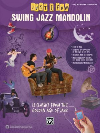 Книга Just for Fun -- Swing Jazz Mandolin: 12 Swing Era Classics from the Golden Age of Jazz Alfred Publishing
