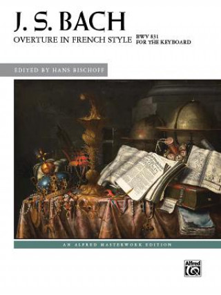 Книга Overture in French Style, Bwv 831 Johann Sebastian Bach