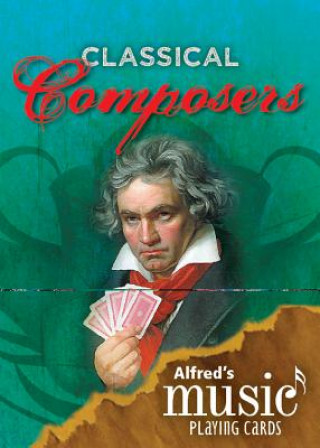 Játék Alfred's Music Playing Cards -- Classical Composers: 1 Pack, Card Deck Karen Farnum Surmani