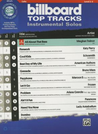 Book Billboard Top Tracks Instrumental Solos for Strings: Cello, Book & CD Alfred Publishing