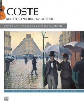 Książka Coste: Selected Works for Guitar Napoleon Coste