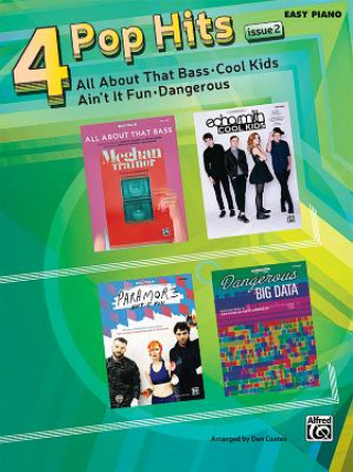 Carte 4 Pop Hits Issue 1: All about That Bass * Cool Kids * Ain't It Fun * Dangerous Dan Coates