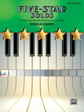 Książka Five-Star Solos, Book 2 Dennis Alexander