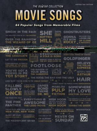 Kniha The Guitar Collection -- Movie Songs: 64 Popular Songs from Memorable Films Alfred Publishing