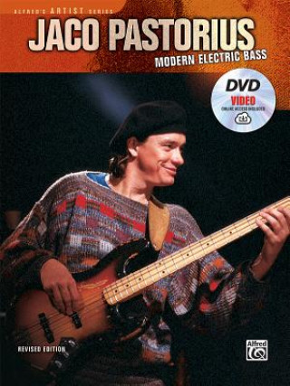 Kniha Jaco Pastorius -- Modern Electric Bass: Book, DVD & Online Video Jaco Pastorius