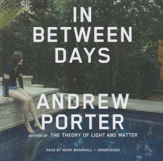Аудио In Between Days Andrew Porter