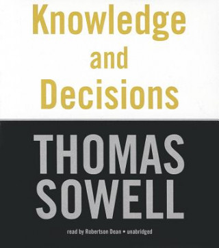 Аудио Knowledge and Decisions Thomas Sowell