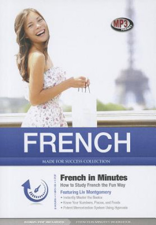 Digital French in Minutes: How to Study French the Fun Way Liv Montgomery