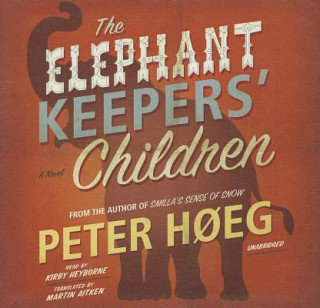 Audio The Elephant Keepers' Children Peter Hoeg