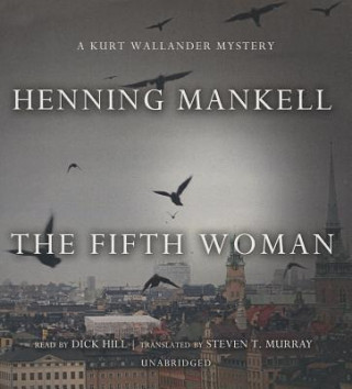 Hanganyagok The Fifth Woman: A Kurt Wallander Mystery Henning Mankell