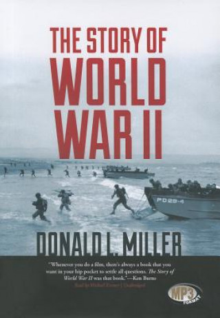 Digital The Story of World War II Donald L. Miller