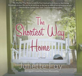 Audio The Shortest Way Home Juliette Fay