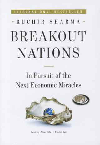 Digital Breakout Nations: In Pursuit of the Next Economic Miracles Ruchir Sharma