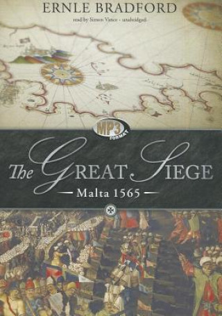 Digital The Great Siege: Malta 1565 Ernle Bradford