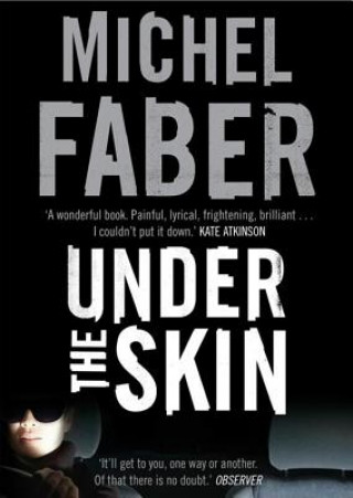 Digital Under the Skin Michel Faber