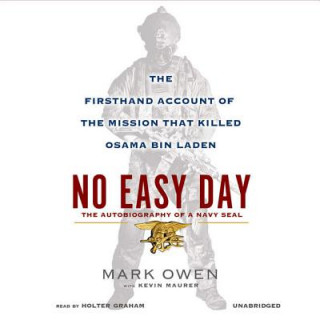 Audio No Easy Day: The Firsthand Account of the Mission That Killed Osama Bin Laden Mark Owen