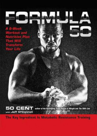 Digital Formula 50: A 6-Week Workout and Nutrition Plan That Will Transform Your Life 50 Cent