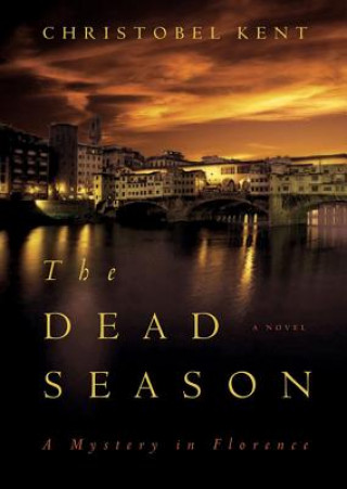 Audio The Dead Season Christobel Kent