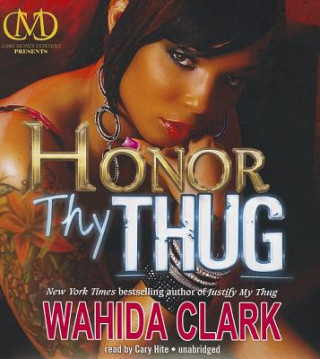 Аудио Honor Thy Thug Wahida Clark