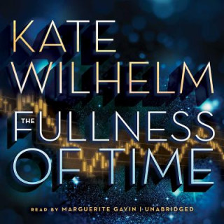 Digital The Fullness of Time Kate Wilhelm