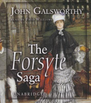 Audio The Forsyte Saga John Galsworthy