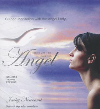 Audio Healing with Your Guardian Angel Jacky Newcomb