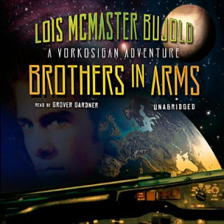 Audio Brothers in Arms Lois McMaster Bujold
