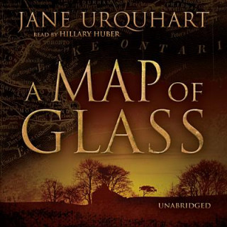 Audio A Map of Glass Jane Urquhart