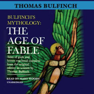 Hanganyagok The Age of Fable Thomas Bulfinch