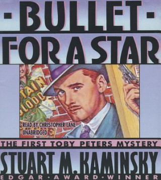 Hanganyagok Bullet for a Star Stuart M. Kaminsky